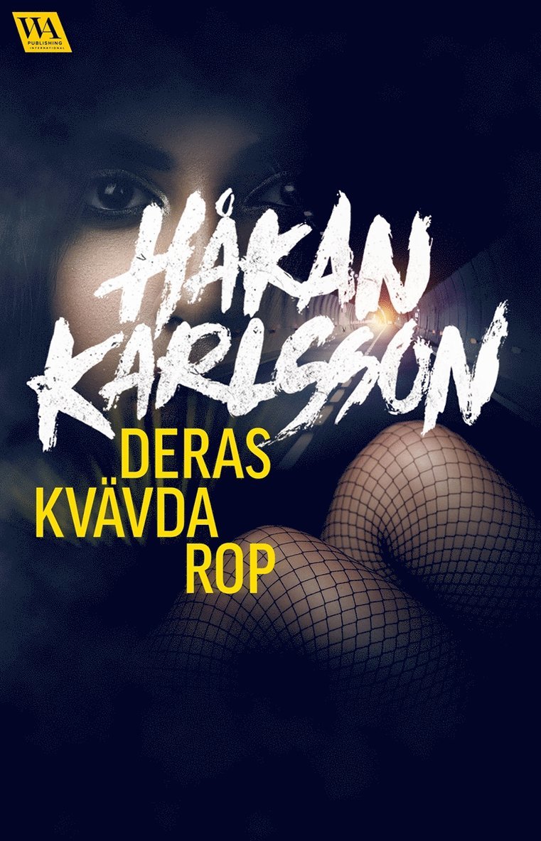 Håkan Karlsson - Deras kvävda rop, E-bok