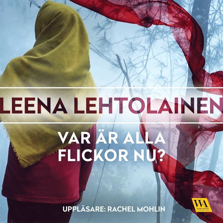 Leena Lehtolainen - Var är alla flickor nu?, Ljudbok