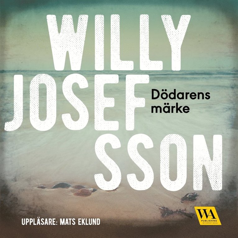 Willy Josefsson - Dödarens märke, Ljudbok