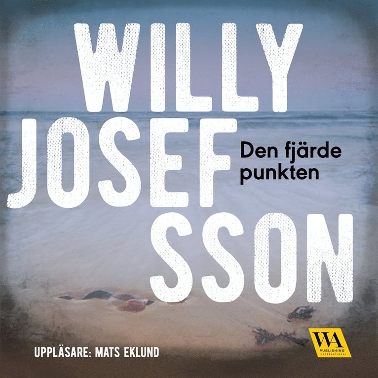 Willy Josefsson - Den fjärde punkten, Ljudbok