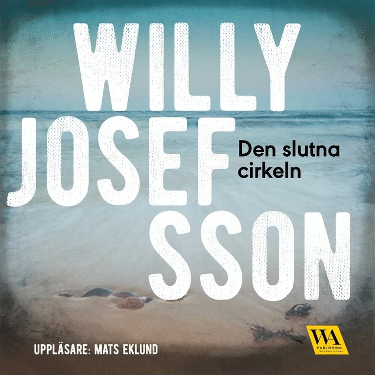 Willy Josefsson - Den slutna cirkeln, Ljudbok
