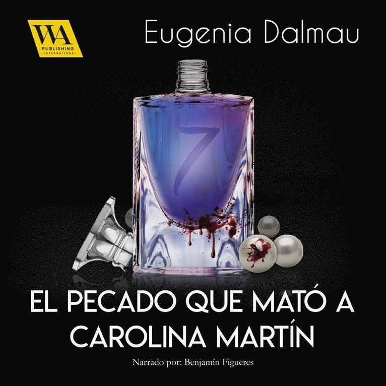 Eugenia Dalmau - El pecado que mató a Carolina Martín, Ljudbok