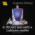 El pecado que mat a Carolina Martn