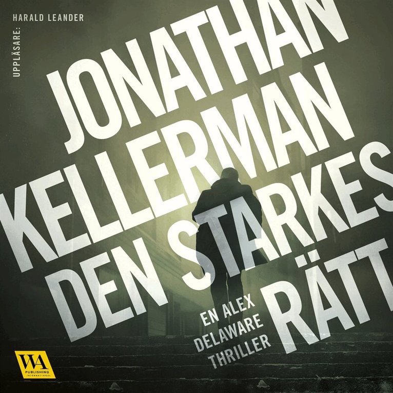 Jonathan Kellerman - Den starkes rätt, Ljudbok