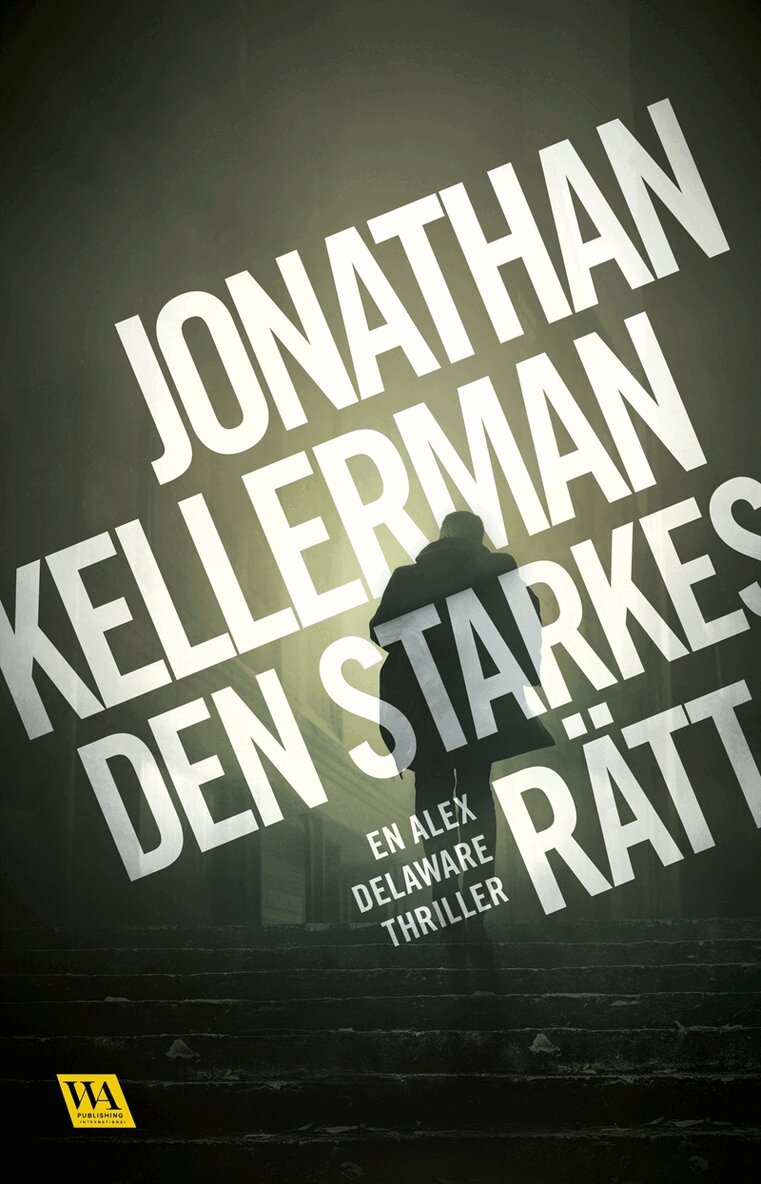 Jonathan Kellerman - Den starkes rätt, E-bok
