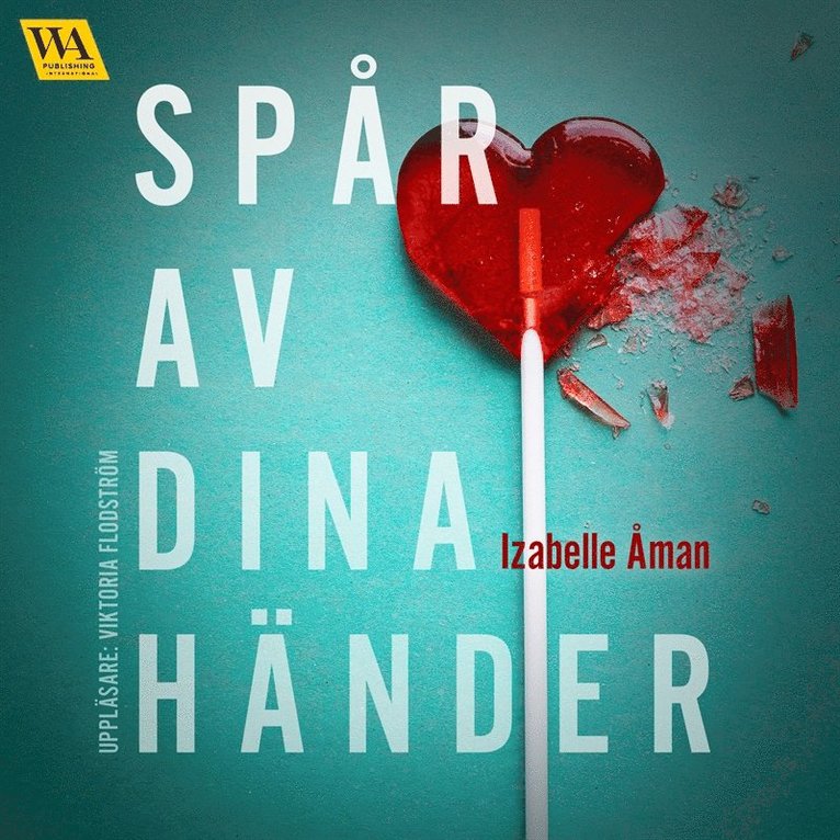 Izabelle Åman - Spår av dina händer, Ljudbok