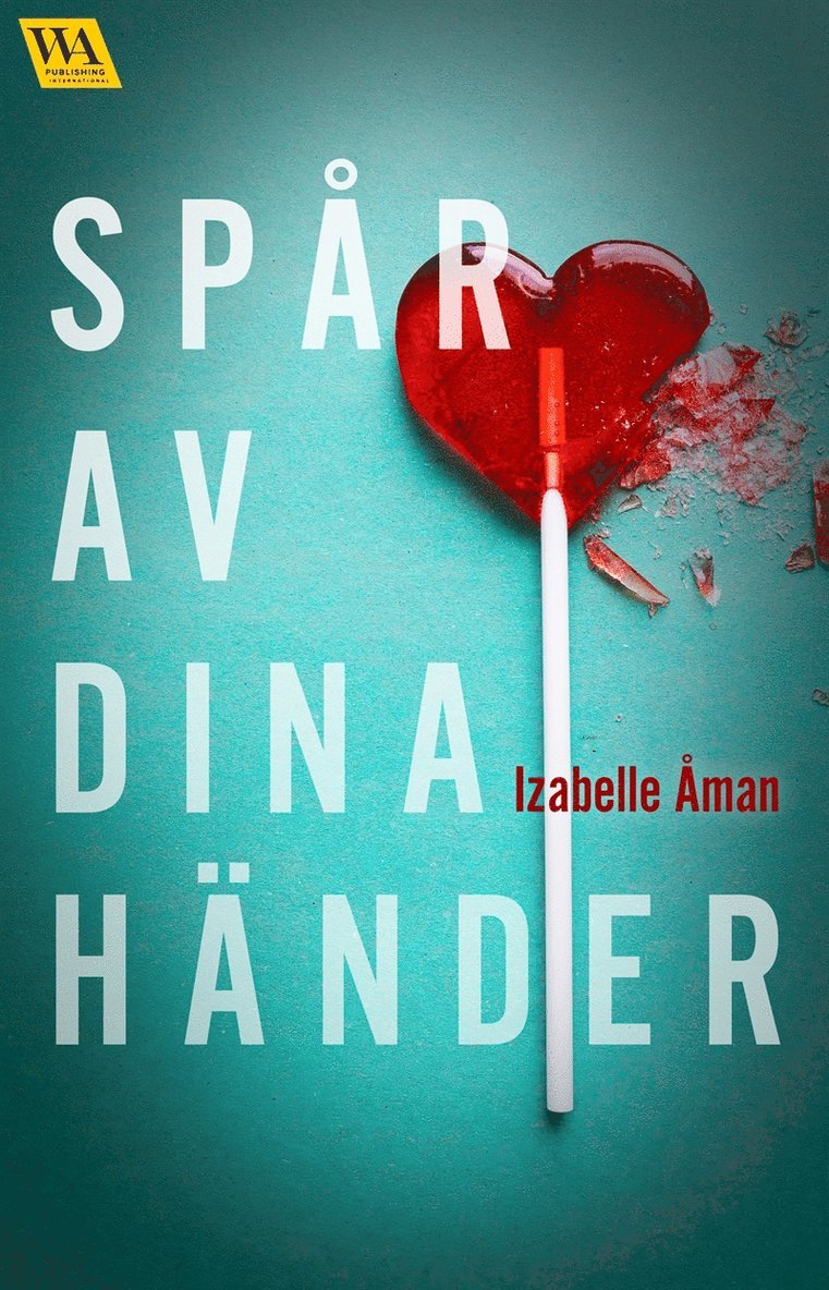 Izabelle Åman - Spår av dina händer, E-bok