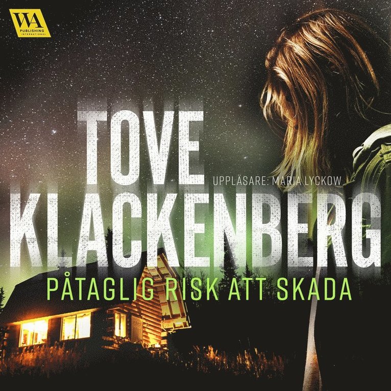 Tove Klackenberg - Påtaglig risk att skada, Ljudbok