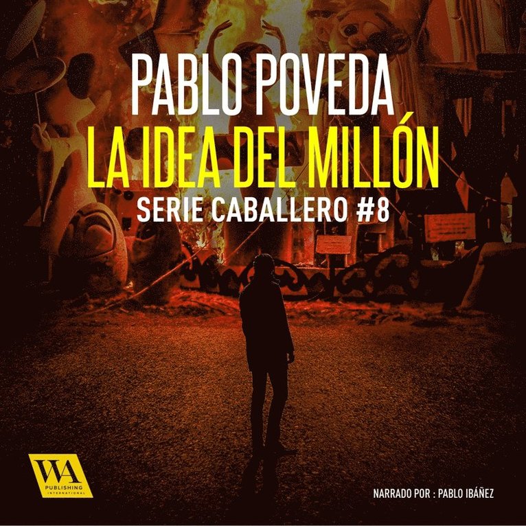 Pablo Poveda - La idea del millón, Ljudbok