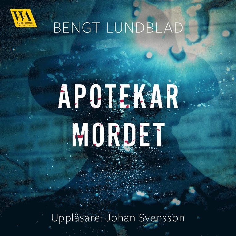 Bengt Lundblad - Apotekarmordet, Ljudbok