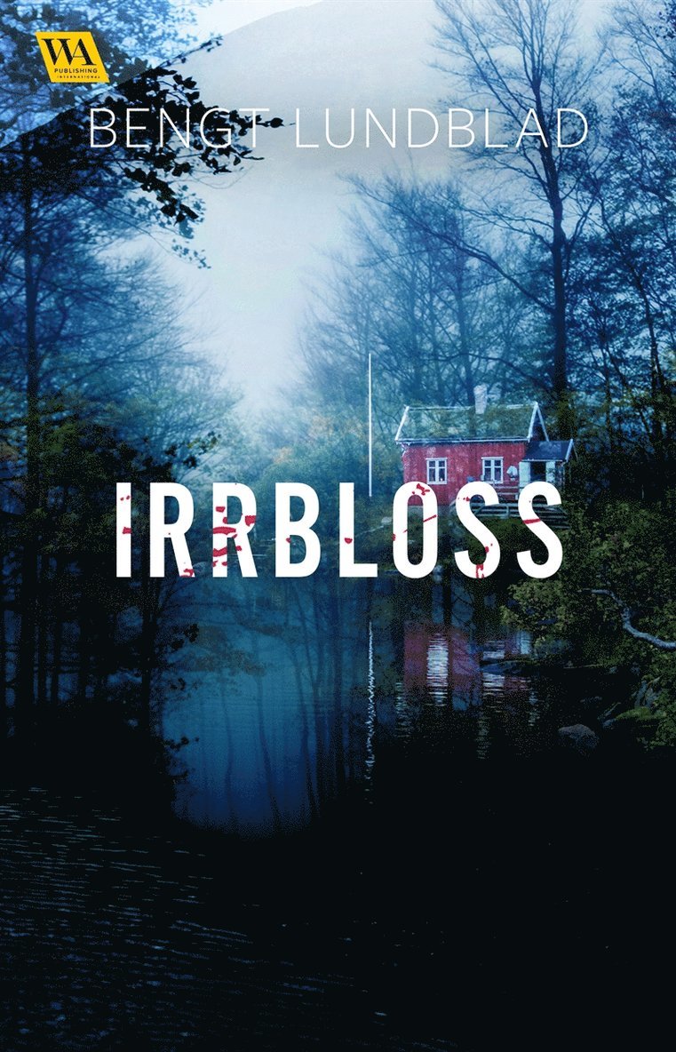 Bengt Lundblad - Irrbloss, E-bok