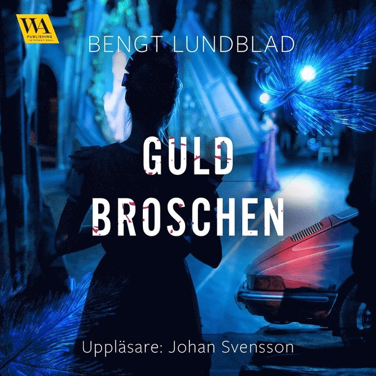 Bengt Lundblad - Guldbroschen, Ljudbok