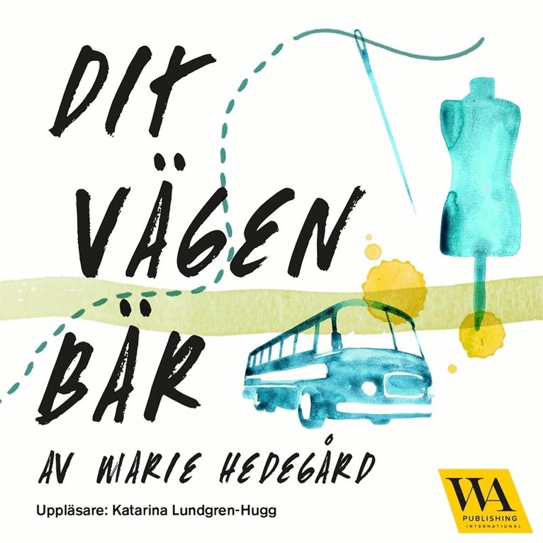 Marie Hedegård - Dit vägen bär, Ljudbok