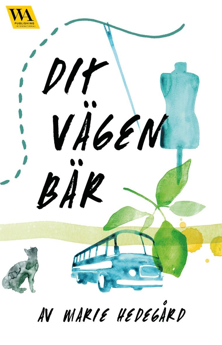 Marie Hedegård - Dit vägen bär, E-bok