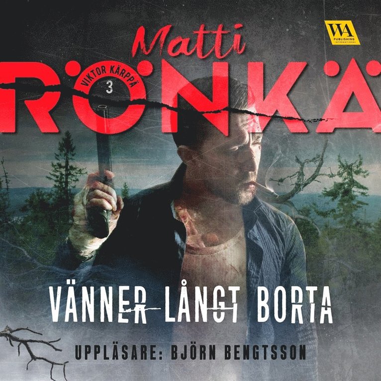 Matti Rönkä - Vänner långt borta, Ljudbok