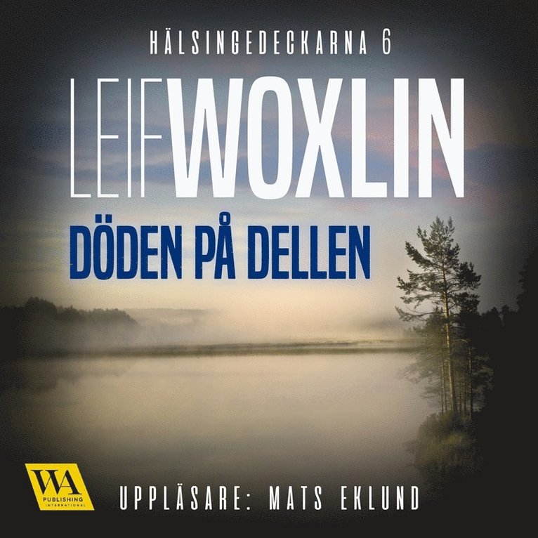 Leif Woxlin - Döden på Dellen, Ljudbok