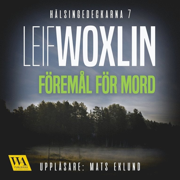 Leif Woxlin - Föremål för mord, Ljudbok