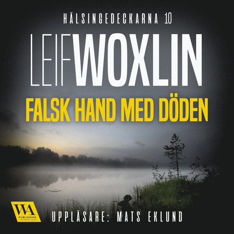 Leif Woxlin - Falsk hand med döden, Ljudbok