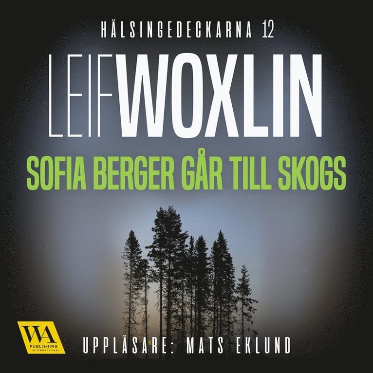 Leif Woxlin - Sofia Berger går till skogs, Ljudbok