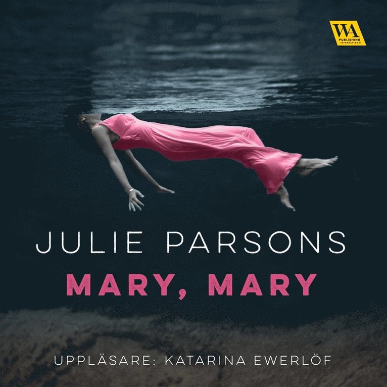 Julie Parsons - Mary, Mary, Ljudbok