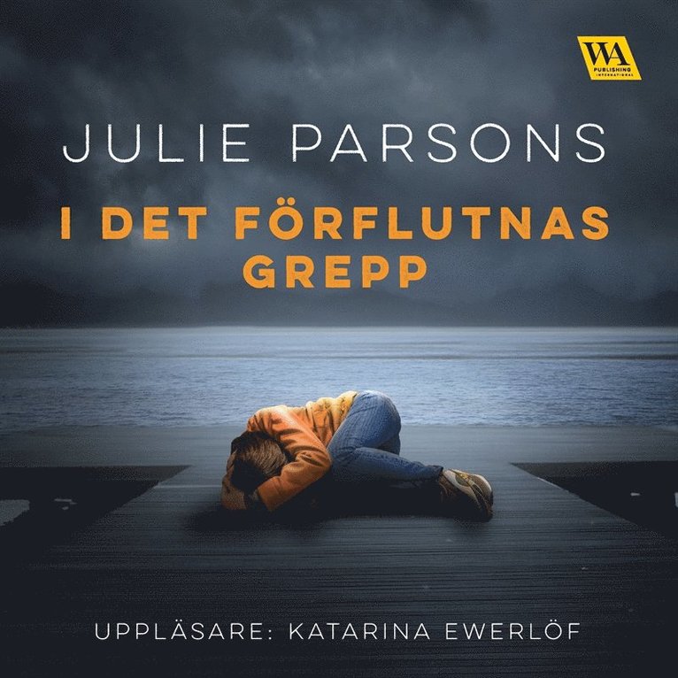 Julie Parsons - I det förflutnas grepp, Ljudbok