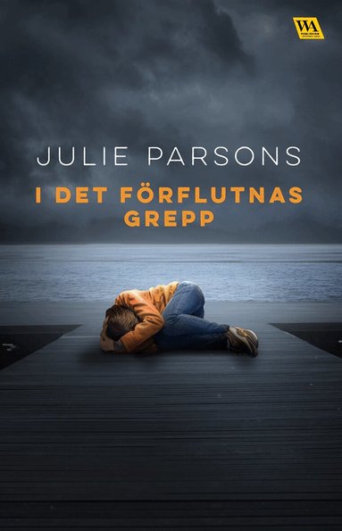 Julie Parsons - I det förflutnas grepp, E-bok