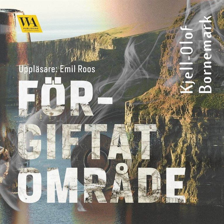 Kjell-Olof Bornemark - Förgiftat område, Ljudbok
