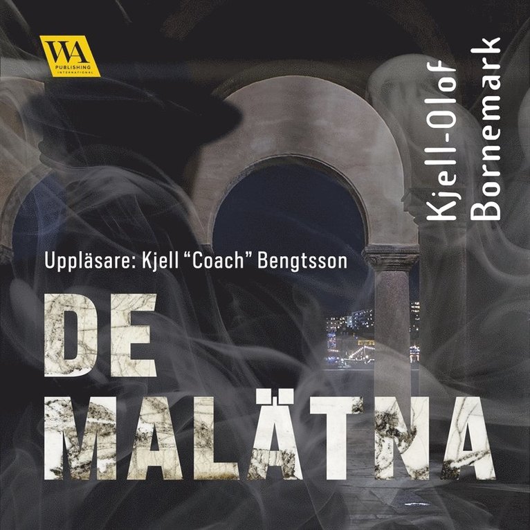 Kjell-Olof Bornemark - De malätna, Ljudbok