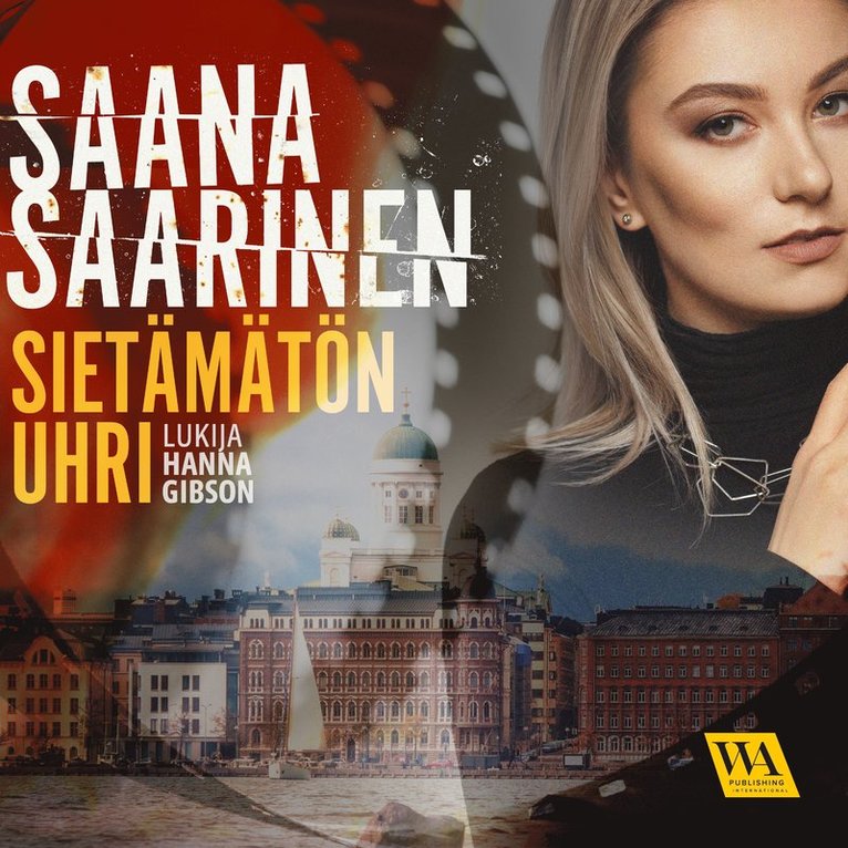 Saana Saarinen - Sietämätön uhri, Ljudbok