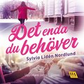 Det enda du behöver