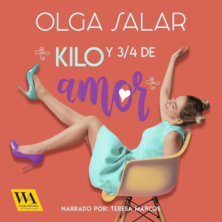 Olga Salar - Kilo y 3/4 de amor, Ljudbok