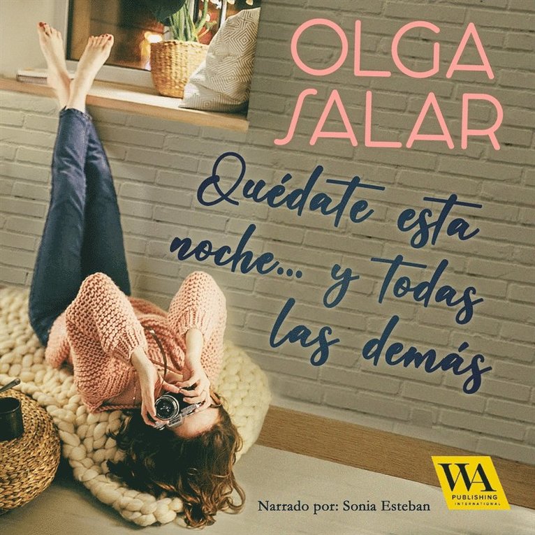 Olga Salar - Quédate esta noche... y todas las demás, Ljudbok