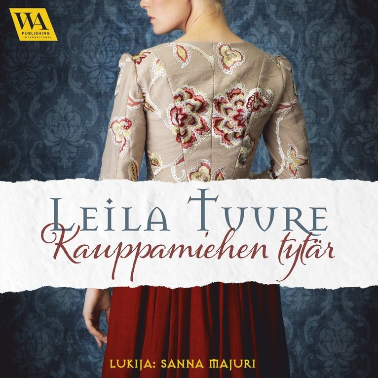 Lauri Tapaninen, Leila Tuure - Kauppamiehen tytär, Ljudbok