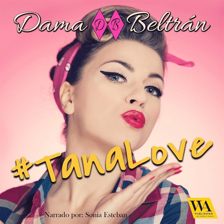 Dama Beltrán - #TanaLove, Ljudbok