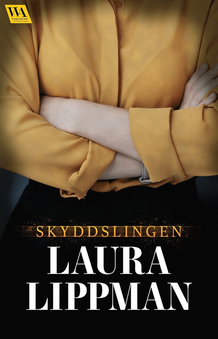 Laura Lippman - Skyddslingen, E-bok