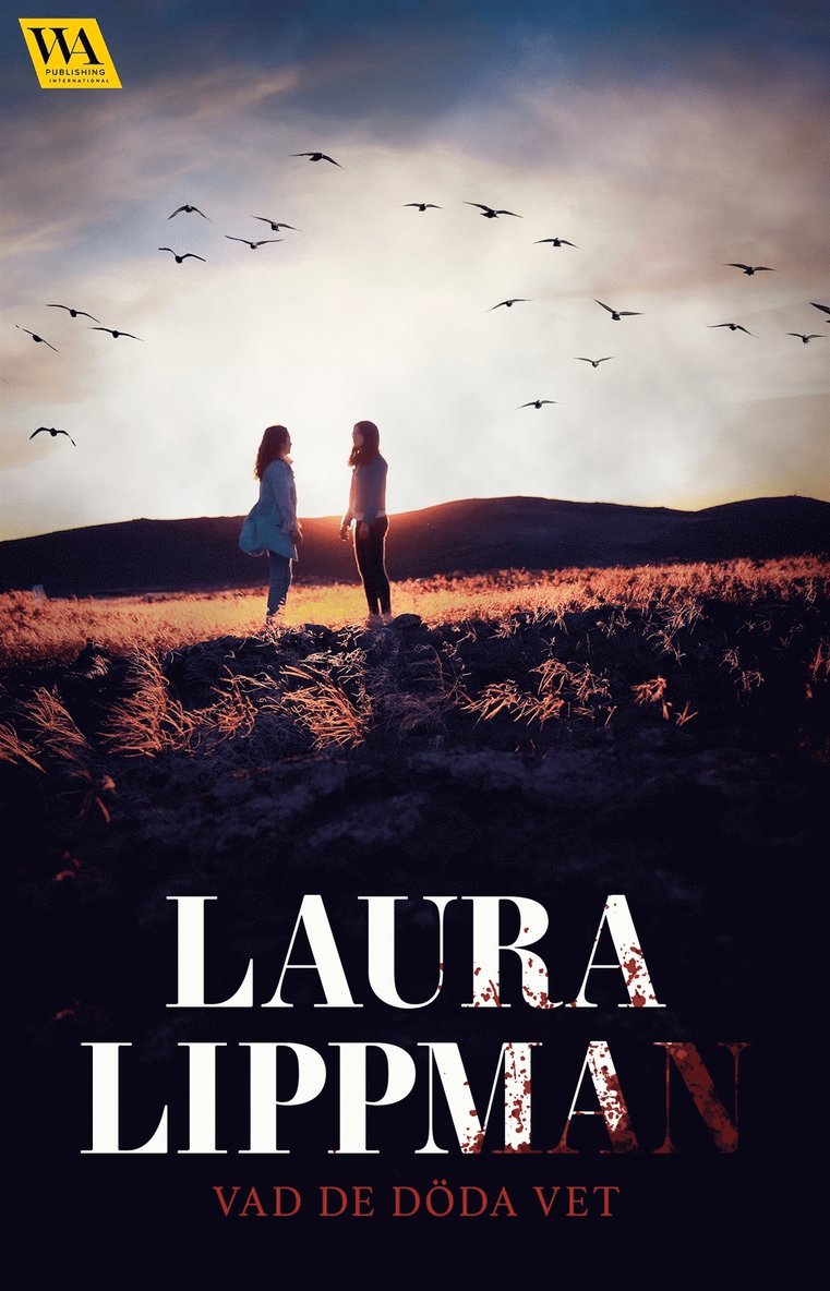 Laura Lippman - Vad de döda vet, E-bok