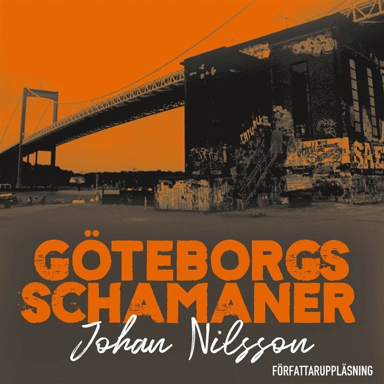 Johan Nilsson - Göteborgs schamaner, Ljudbok