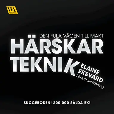 Elaine Eksvärd - Härskarteknik, Ljudbok