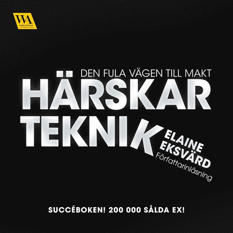 Elaine Eksvärd - Härskarteknik, Ljudbok
