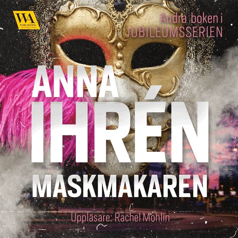 Anna Ihrén - Maskmakaren, Ljudbok