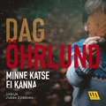 Minne katse ei kanna