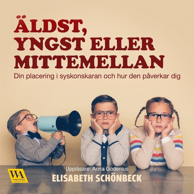 Elisabeth Schönbeck - Äldst, yngst eller mittemellan, Ljudbok