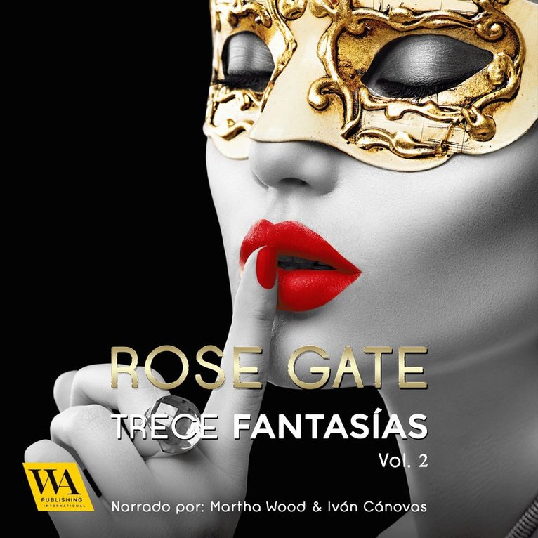 Rose Gate - Trece Fantasías, Vol. 2, Ljudbok