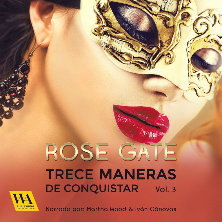 Rose Gate - Trecce maneras de conquistar, Ljudbok