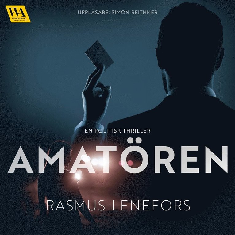 Rasmus Lenefors - Amatören, Ljudbok