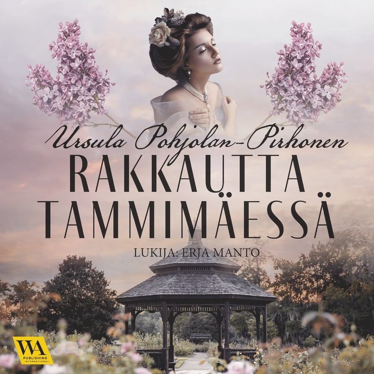 Ursula Pohjolan-Pirhonen - Rakkautta Tammimäessä, Ljudbok