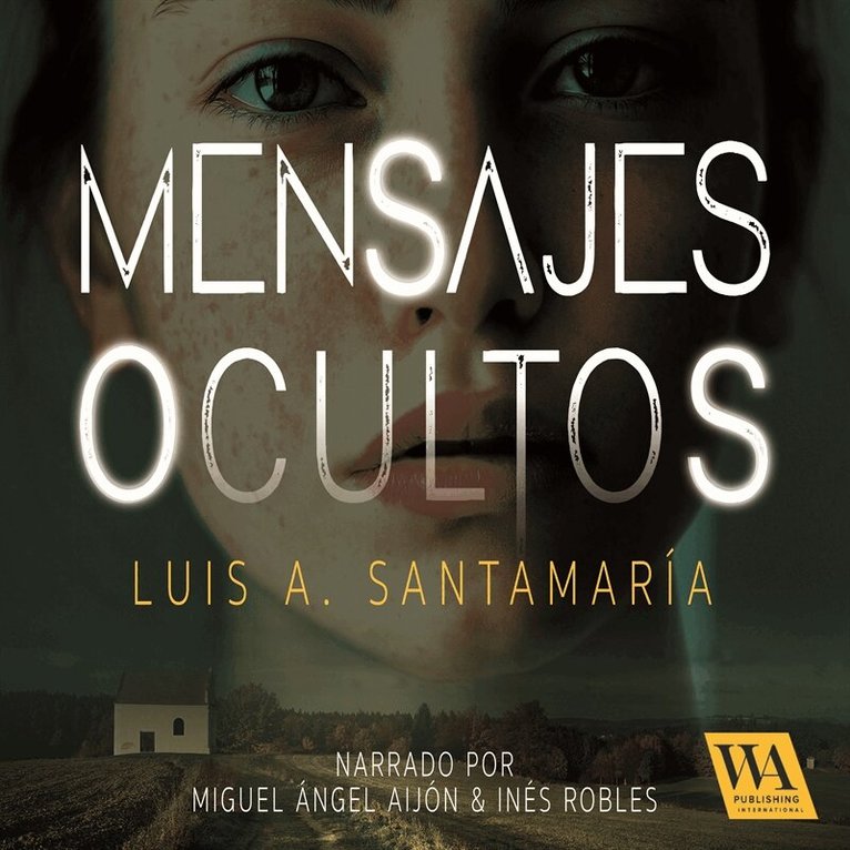 Luis A. Santamaría - Mensajes ocultos, Ljudbok