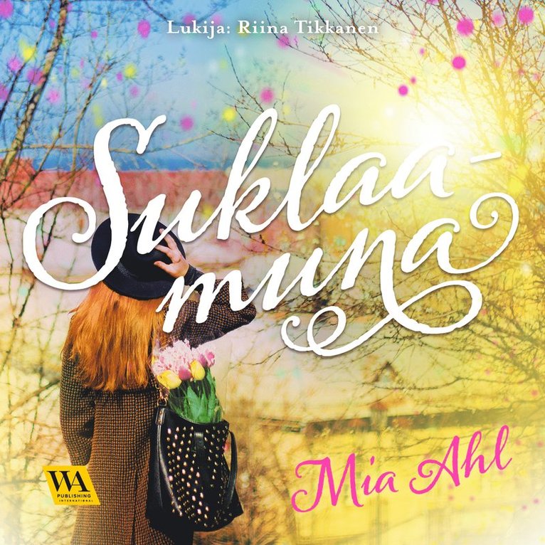 Mia Ahl - Suklaamuna, Ljudbok