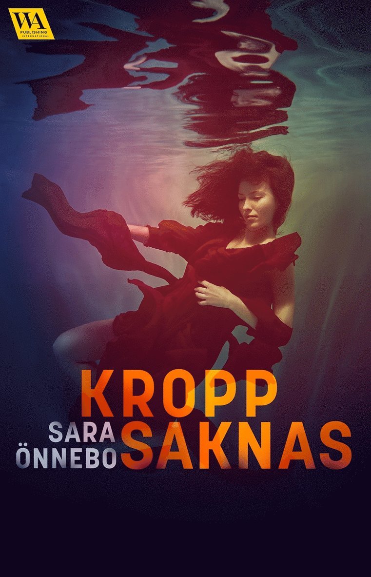 Sara Önnebo - Kropp saknas, E-bok