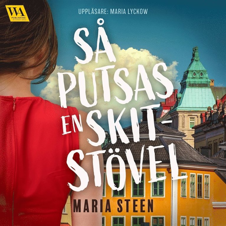 Maria Steen - Så putsas en skitstövel, Ljudbok